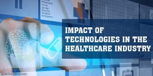 Impact-of-Technologies-in-The-Healthcare-Industry