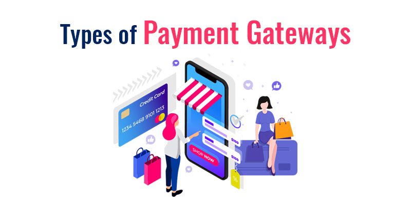 Comparing The Top 5 Payment Gateway Types A Comprehensive Analysis