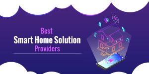 Best Smart Home Solution Providers