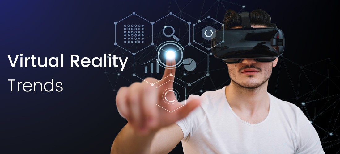 Virtual Reality Trends