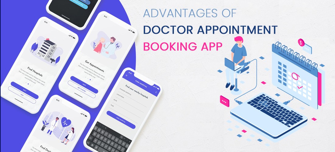 Top 5 Advantages Of Doctor Appointment Apps
