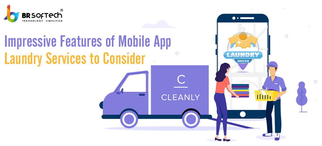 What are the Features of Mobile App Laundry Service? BR Softech
