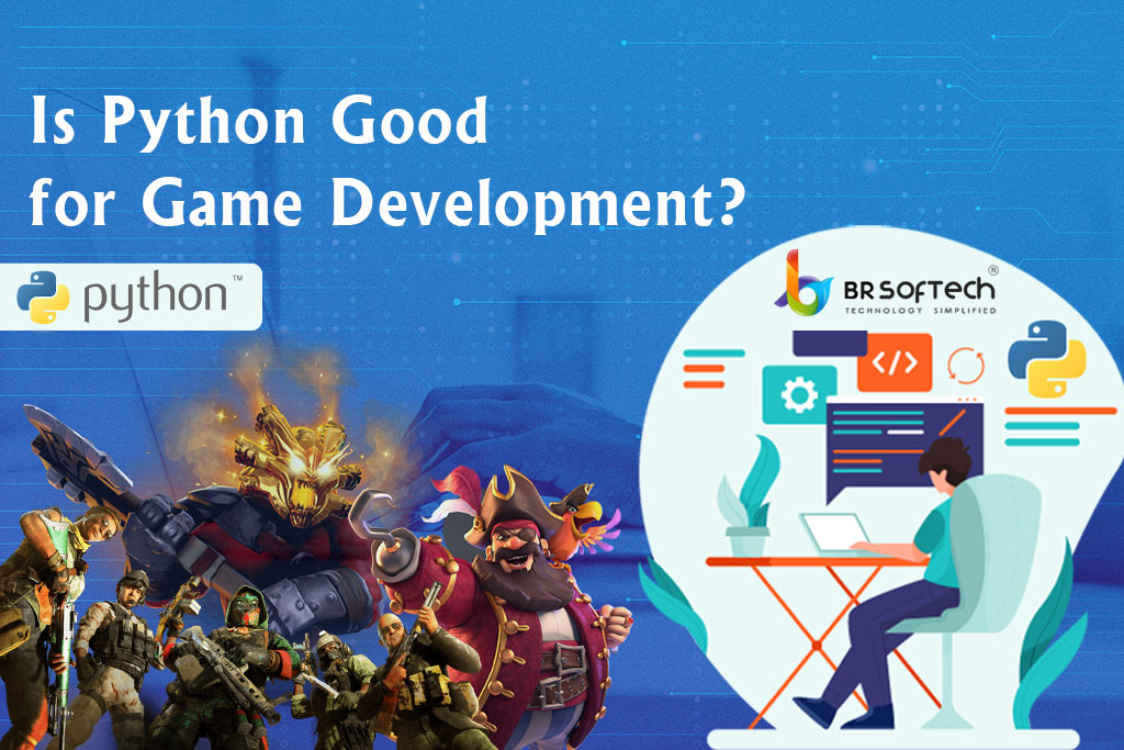 Python for Game Development: Should You Develop Games in Python?
