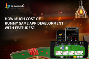 How Much Cost of Rummy Game App Development with Features? | Rummy Game Development Company