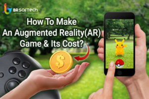 How To Make An Augmented Reality(AR) Game & Its Cost?