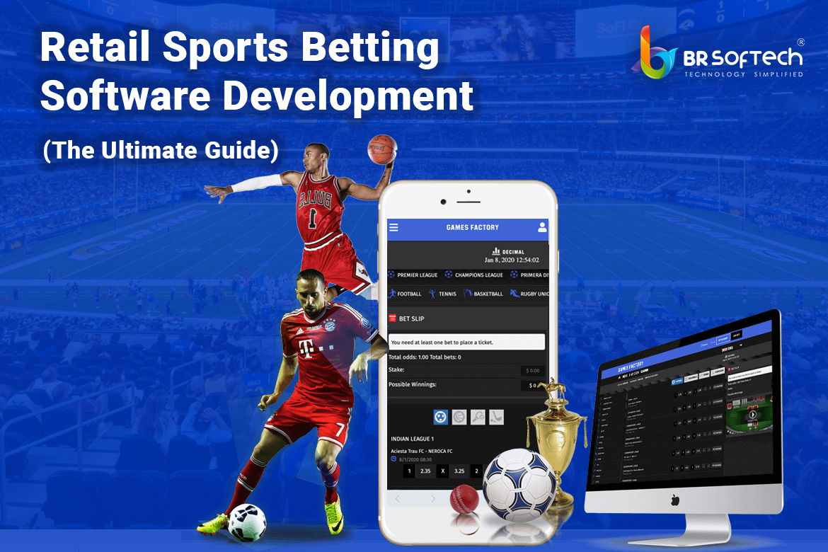 Retail Sports Betting Software Development - BR Softech