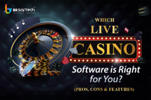 Which Live Casino Software is right for you