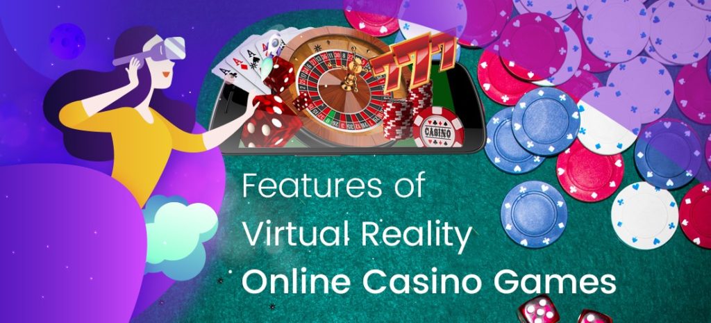 Features of Virtual Reality Online Casino Games     