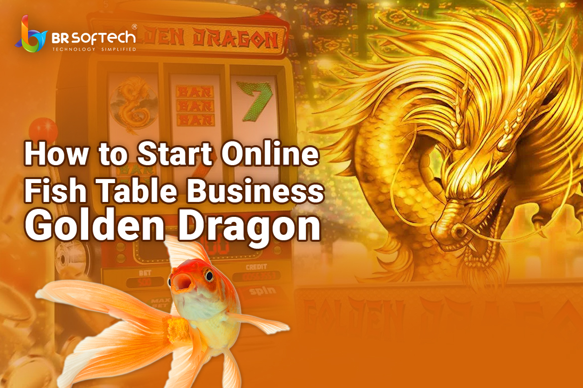 How To Start Online Fish Table Business Golden Dragon