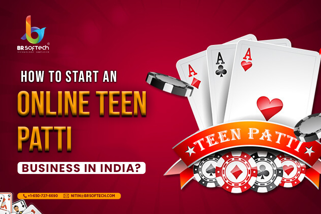 How To Start An Online Teen Patti Business In India