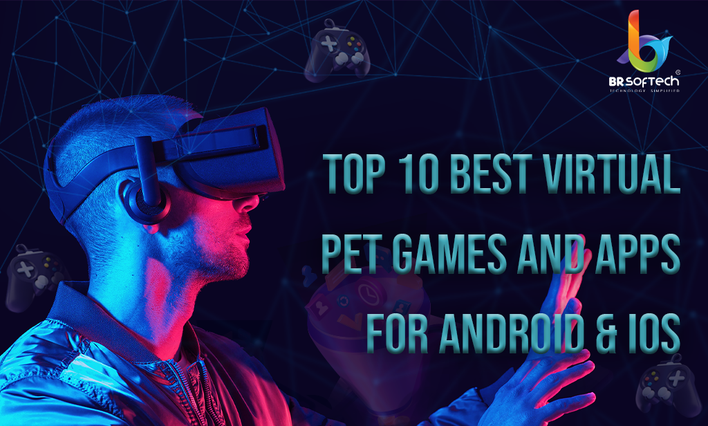 10 Best Virtual Pet Apps for Android & iOS