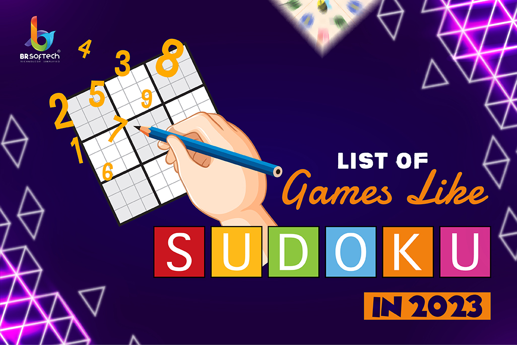 The Best Games like Sudoku- Everything You Should Know
