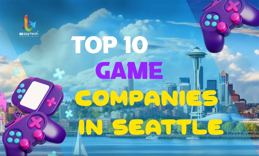 Game Companies in Seattle