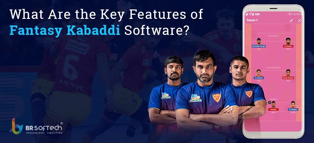 Key Features of Fantasy Kabaddi Software
