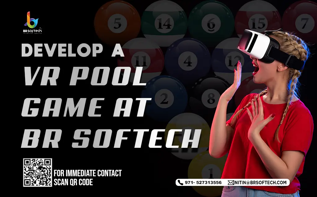 Develop a VR Pool Game At BR Softech
