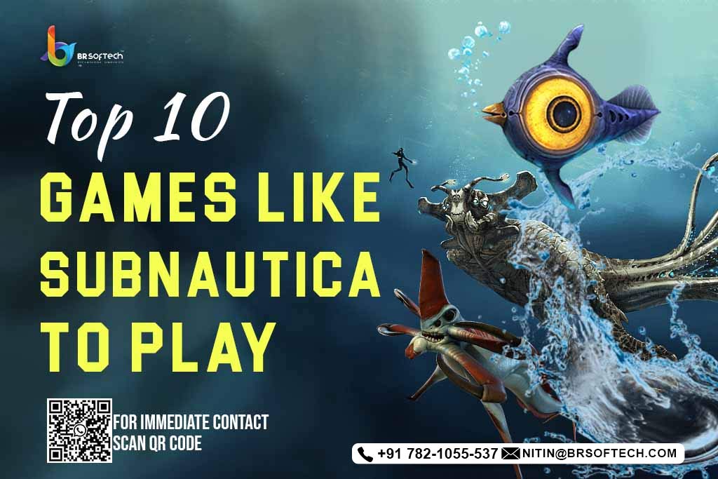 Top 10 Games Like Subnautica: Dive into New Survival Adventures