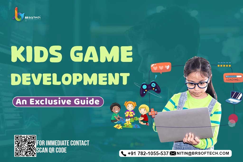Kids Game Development: An Exclusive Guide 