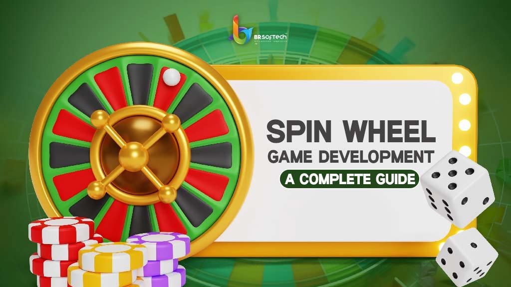 Spin Wheel Game Development: A Complete Guide