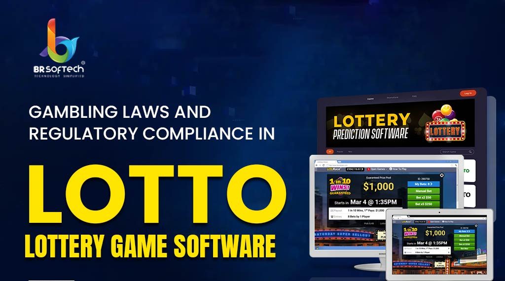 Gambling Laws and Regulatory Compliance in Lotto Lottery Game Software