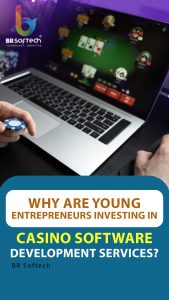 Why Are Young Entrepreneurs Investing in Casino Software Development Services?