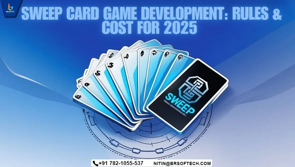 Sweep Card Game Development Rules & Cost for 2025 