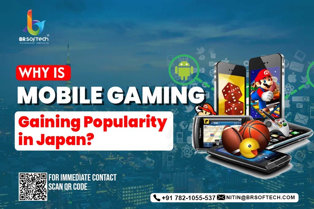 Why is Mobile Gaming Gaining Popularity in Japan