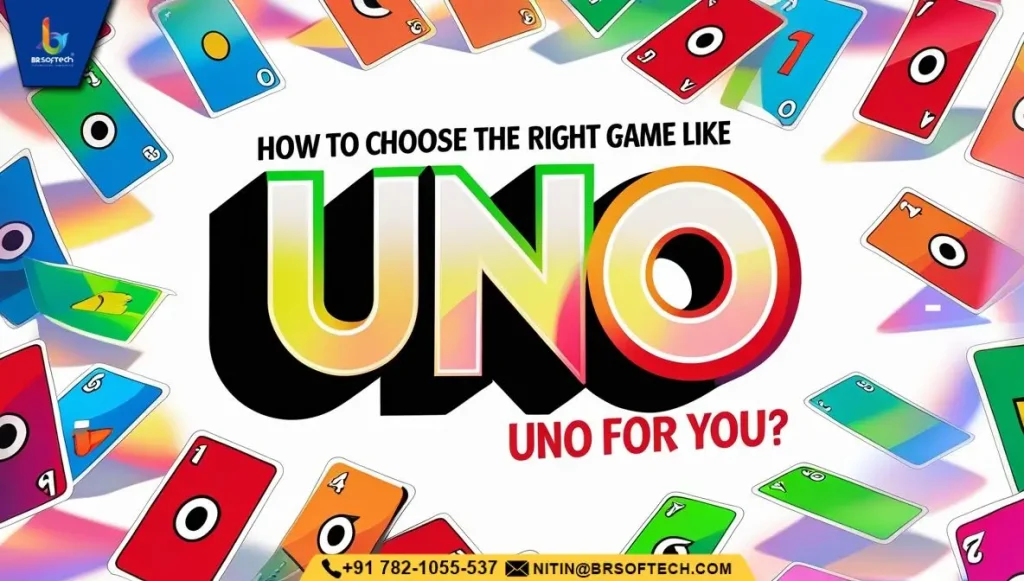 How to Choose the Right Game Like UNO for You