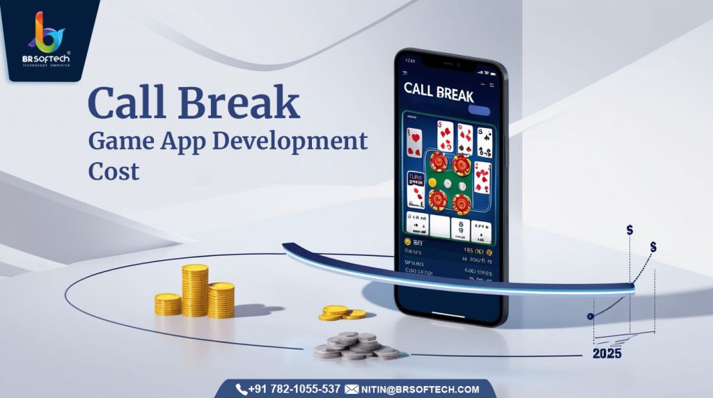 Call Break Game App Development Cost
