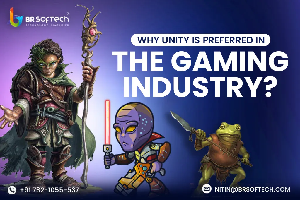 Why the Unity Game Engine Is Preferred in the Gaming Industry