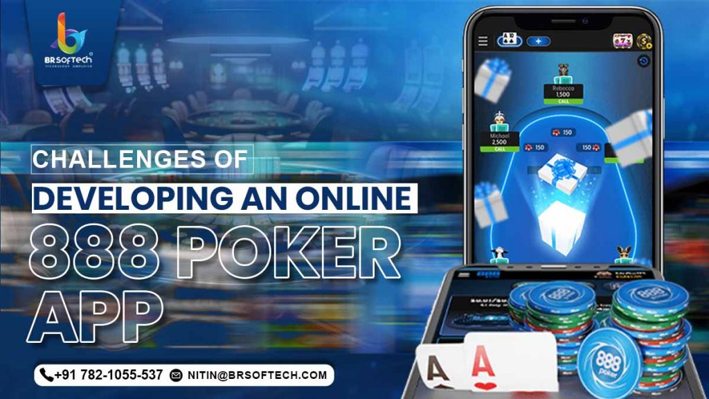 Challenges of Developing an Online 888 Poker App