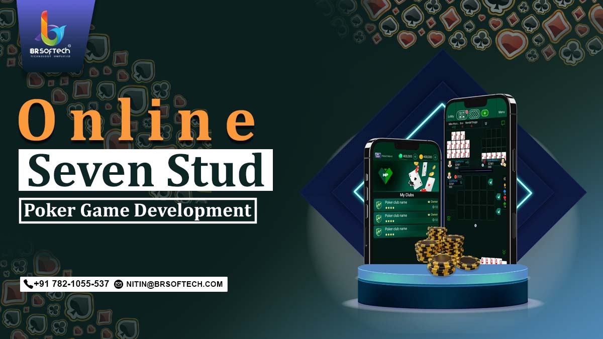 Online Seven Stud Poker Game Development – A Complete Guide