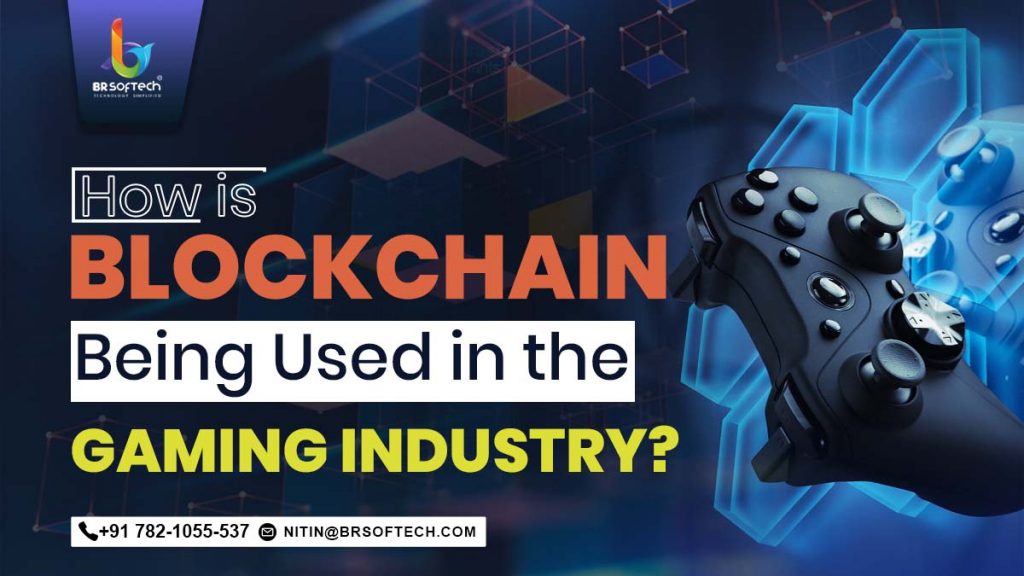 Blockchain Being Used in the Gaming Industry