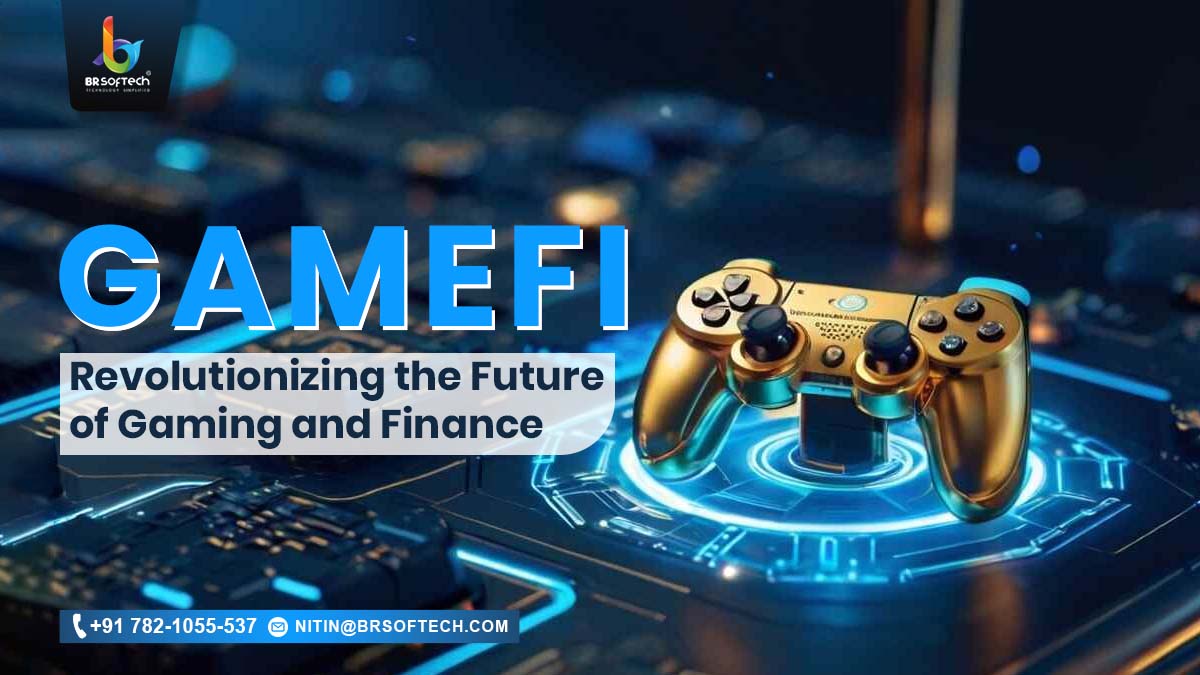 GameFi Revolutionizing the Future of Gaming and Finance