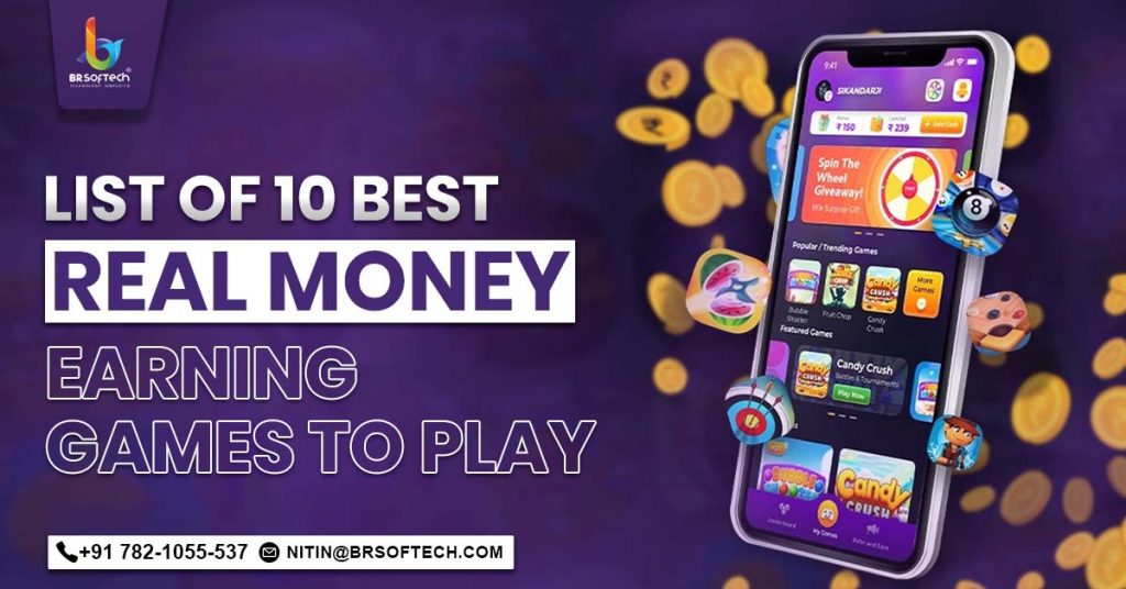 List of 10 Best Real Money Earning Games to Play in 2025
