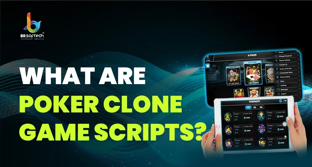 What are Poker Game Clones?