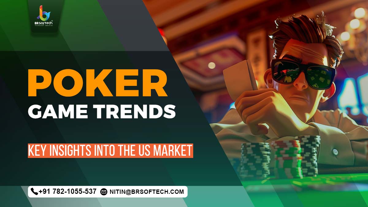 Poker Game Trends