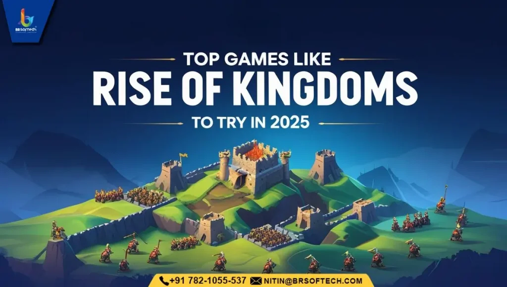 Top Games Like Rise of Kingdoms to Try in 2025