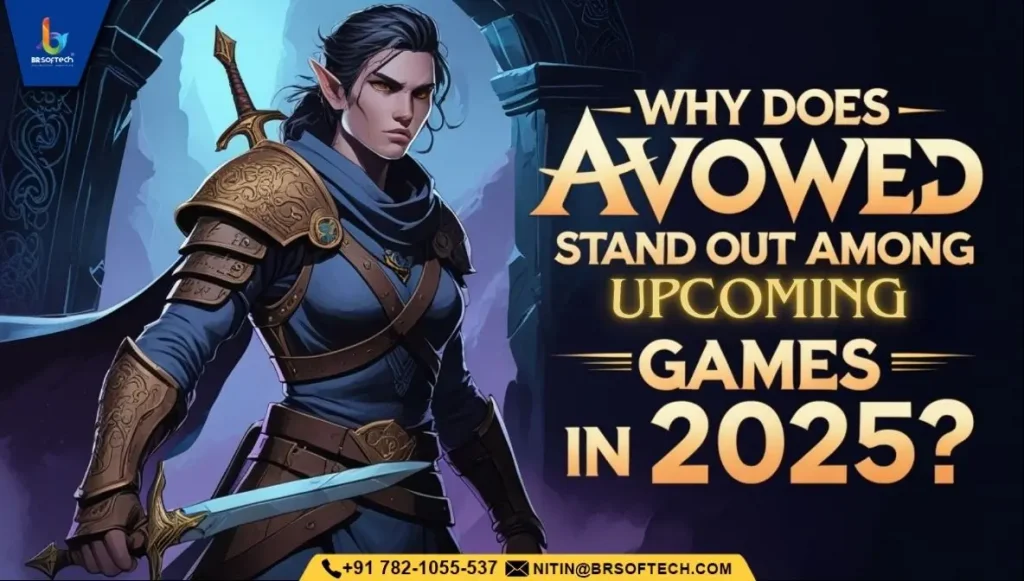 Why Does Avowed Stand Out Among Upcoming Games in 2025