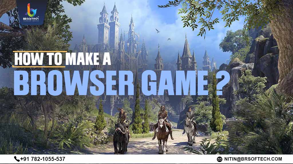 How to Make a Browser Game