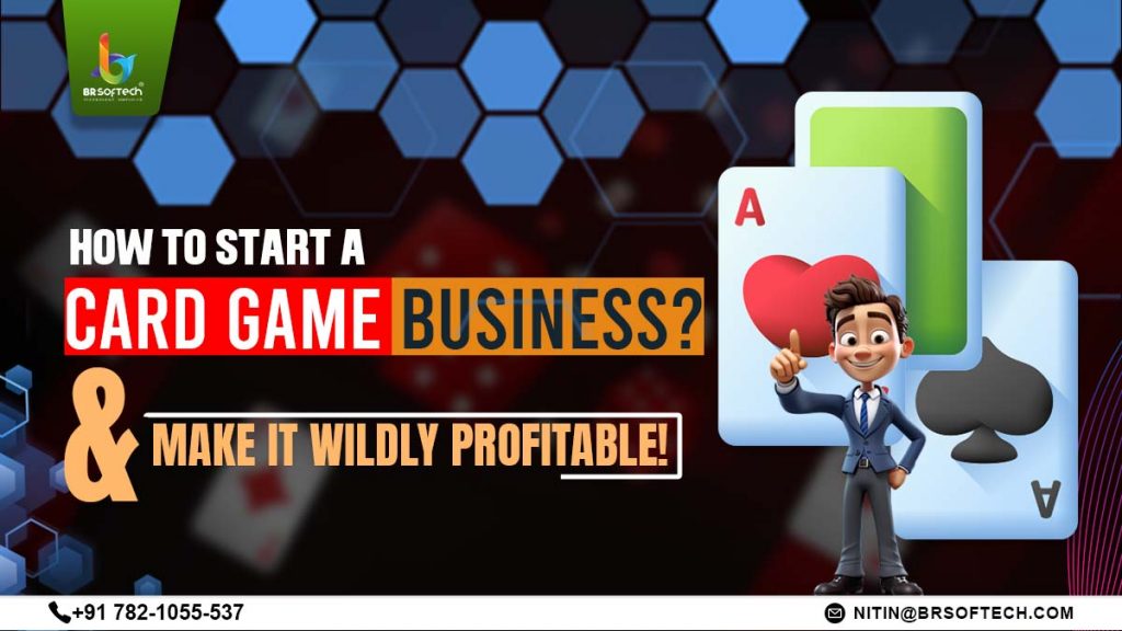 How to Start a Card Game Business & Make It Wildly Profitable!