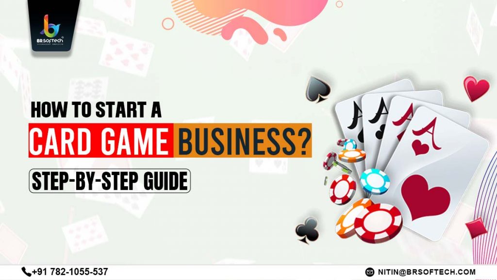 How to Start a Card Game Business? Step-by-Step Guide
