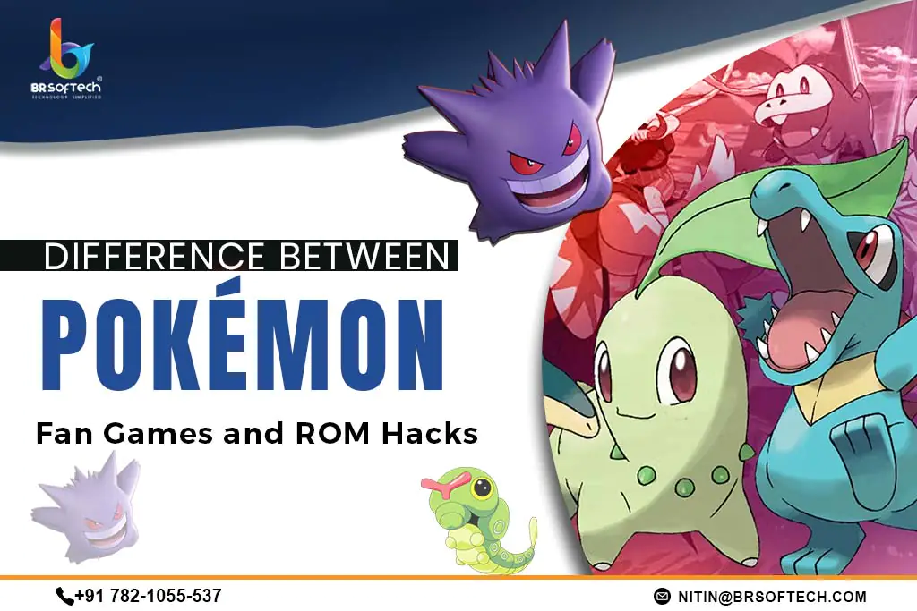 Difference Between Pokémon Fan Games and ROM Hacks
