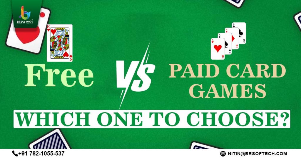 Free vs. Paid Card Games – Which One to Choose?