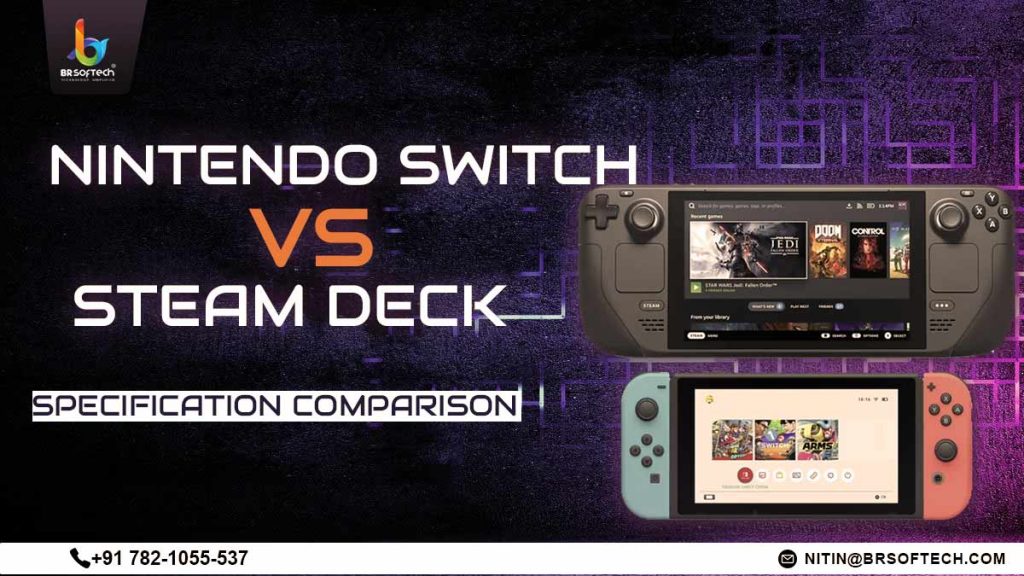 Nintendo Switch vs Steam Deck: Specification Comparison