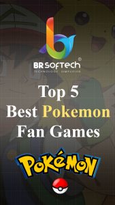 Top 5 Best Pokémon Fan Games to Play in 2025 | Must-Try Picks!