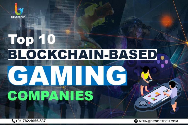 Top 10 Blockchain-Based Gaming Companies