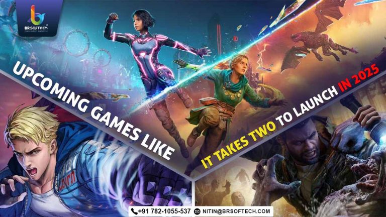 https://www.brsoftech.com/blog/wp-content/uploads/2025/02/Upcoming-Games-Like-It-Takes-Two-768x432.jpg