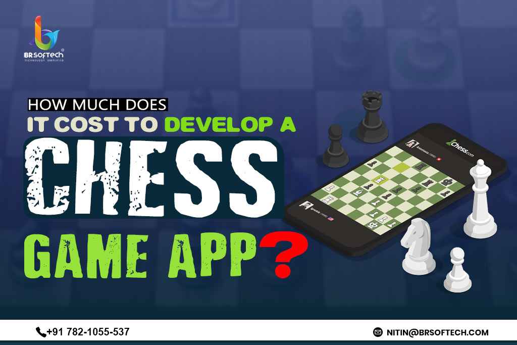 How Much Does It Cost to Develop a Chess Game App in 2025?