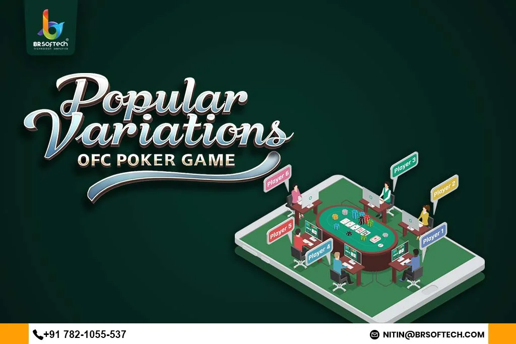 Popular Variations of OFC Poker Game