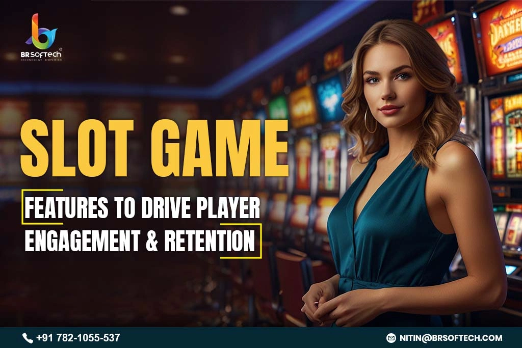 Slot Game Features to Drive Player Engagement & Retention